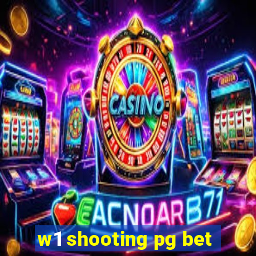 w1 shooting pg bet